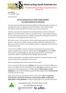 Motorcycling South Australia Inc. The Administrative Body for Motorcycle Sport & Recreation in South Australia Press Release For Immediate Release 9 December 2015