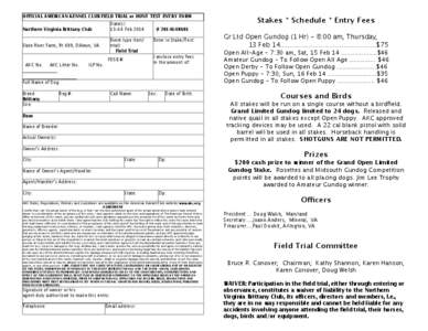 OFFICIAL AMERICAN KENNEL CLUB FIELD TRIAL or HUNT TEST ENTRY FORM Northern Virginia Brittany Club Slate River Farm, Rt 689, Dillwyn, VA  Date(s):