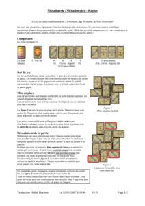 Metallurgie (Métallurgie) – Règles Un jeu de cartes métalliques pour 2 à 4 joueurs, âge 10 et plus, de Maik Hennebach La lueur des chandelles clignotantes illumine la réunion des alchimistes. Ils créent un modè