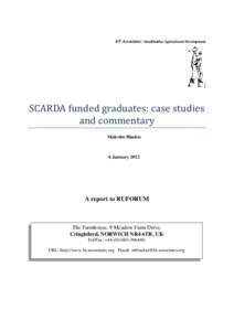 bT-Associates: Smallholder Agricultural Development  SCARDA funded graduates: case studies and commentary Malcolm Blackie
