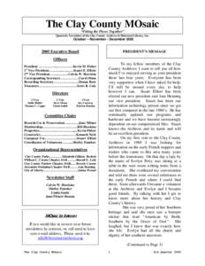 The Clay County MOsaic “Fitting the Pieces Together” Quarterly Newsletter of the Clay County Archives & Historical Library, Inc.  October – November - December 2005