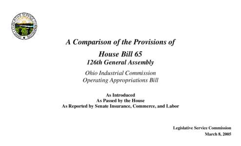 A Comparison of the Provisions of House Bill 65 126th General Assembly Ohio Industrial Commission Operating Appropriations Bill As Introduced