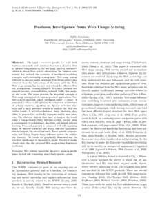 Journal of Information & Knowledge Management, Vol. 2, No[removed]–390 c iKMS & World Scientific Publishing Co. Business Intelligence from Web Usage Mining Ajith Abraham