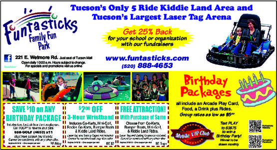 Tucson’s Only 5 Ride Kiddie Land Area and Tucson’s Largest Laser Tag Arena Get 25% Back  for your school or organization