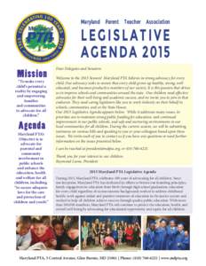 Maryland Parent Teacher Association  LEGISLATIVE A G E N D A 2015 Mission
