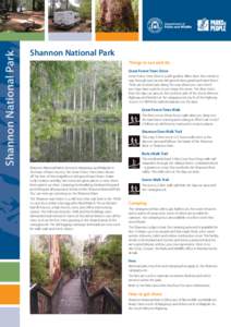 Shannon National Park  Shannon National Park Things to see and do Great Forest Trees Drive Great Forest Trees Drive is a self-guided, 48km drive that winds its