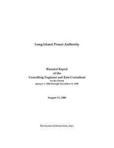 Long Island Power Authority  Biennial Report of the Consulting Engineer and Rate Consultant for the Period