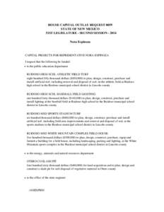 HOUSE CAPITAL OUTLAY REQUEST 0059 STATE OF NEW MEXICO 51ST LEGISLATURE - SECOND SESSION[removed]Nora Espinoza  CAPITAL PROJECTS FOR REPRESENTATIVE NORA ESPINOZA