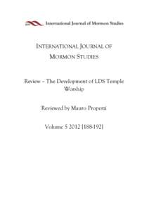 Mormon studies / Endowment / Temple garment / Temple / Second anointing / Mormonism and Judaism / Linguistics and the Book of Mormon / Latter Day Saint movement / Christianity / The Church of Jesus Christ of Latter-day Saints