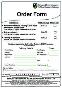 Order Form Publications Price per copy Please tick  • Health Information Privacy Code 1994