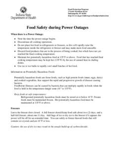 Food Protection Program 2 North Meridian Street Indianapolis, IN[removed]http://www.in.gov/isdh/regsvcs/foodprot/index.htm  Food Safety during Power Outages