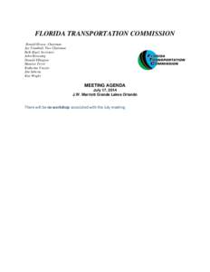 FLORIDA TRANSPORTATION COMMISSION Ronald Howse, Chairman Jay Trumbull, Vice-Chairman Beth Kigel, Secretary John Browning Donald Ellington