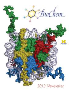 2013 Newsletter  Letters from the Chairs : Dr. William L. Smith Greetings to Alumni, Friends and Colleagues,  eas of research emphasis include examining the spatial organization of genes in nuclei, nuclear RNA processin