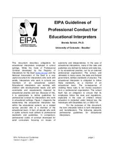 EIPA Guidelines of Professional Conduct for Educational Interpreters Brenda Schick, Ph.D. University of Colorado - Boulder