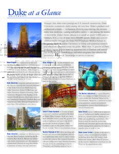 Younger than most other prestigious U.S. research universities, Duke University consistently ranks among the very best. Duke’s graduate and professional schools — in business, divinity, engineering, the environment, 