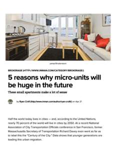 5 reasons why micro-unit...e in the future | Inman