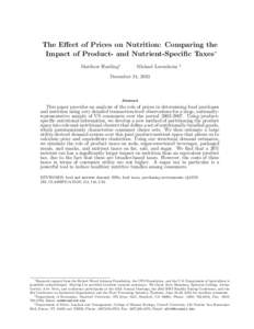 The Effect of Prices on Nutrition: Comparing the Impact of Product- and Nutrient-Specific Taxes ∗ Matthew Harding† Michael Lovenheim