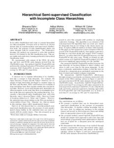 Hierarchical Semi-supervised Classification with Incomplete Class Hierarchies Bhavana Dalvi ∗ Aditya Mishra