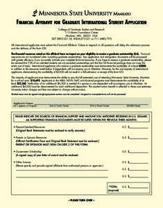 Financial Affidavit for Graduate International Student Application College of Graduate Studies and Research 115 Alumni Foundation Center Mankato, MN[removed]USA[removed]V), [removed]or 711 (MRS/TTY) All internati