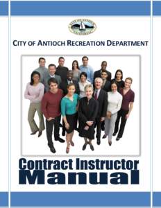 CITY OF ANTIOCH RECREATION DEPARTMENT  WELCOME The City of Antioch Recreation Department offers a variety of classes, workshops, seminars and activities. We would like to thank you for your interest in contributing your