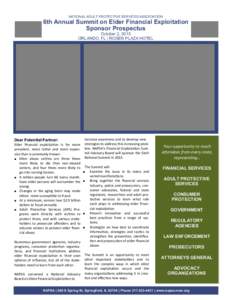 NATIONAL ADULT PROTECTIVE SERVICES ASSOCIATION  6th Annual Summit on Elder Financial Exploitation Sponsor Prospectus October 2, 2015 ORLANDO, FL | ROSEN PLAZA HOTEL