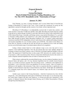 Prepared Remarks of George Harrington Head of Global Fixed Income Trading, Bloomberg, L.P. For The CFTC Roundtable on the 