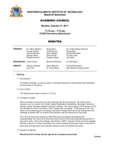 NORTHERN ALBERTA INSTITUTE OF TECHNOLOGY Board of Governors ACADEMIC COUNCIL Monday, October 31, [removed]:15 am – 1:15 pm