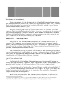 1  Founding of the Idaho Chapter From its inception in 1983, the Governor’s Lewis & Clark Trail Committee focused on issues that threatened the historic integrity of the Lewis & Clark trail route through Idaho. John A.