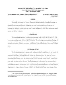 IN THE UNITED STATES BANKRUPTCY COURT WESTERN DISTRICT OF ARKANSAS FORT SMITH DIVISION IN RE: BARRY and AUDRIA ZIELINSKI, Debtors  CASE NO.: 2:05-bk-78263