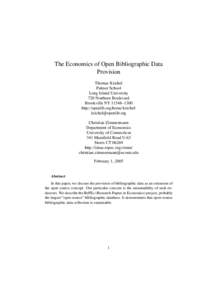 The Economics of Open Bibliographic Data Provision Thomas Krichel Palmer School Long Island University 720 Northern Boulevard