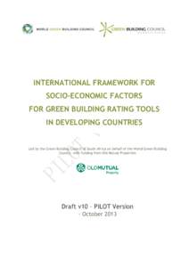 INTERNATIONAL FRAMEWORK FOR SOCIO-ECONOMIC FACTORS FOR GREEN BUILDING RATING TOOLS IN DEVELOPING COUNTRIES  Led by the Green Building Council of South Africa on behalf of the World Green Building