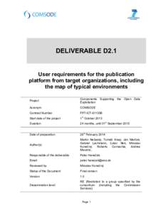 DELIVERABLE D2.1  User requirements for the publication platform from target organizations, including the map of typical environments Project