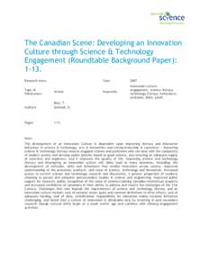 The Canadian Scene: Developing an Innovation Culture through Science & Technology Engagement (Roundtable Background Paper): 1-13. Research Area: Type of