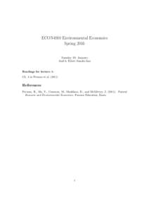ECON4910 Environmental Economics Spring 2016 Tuesday 19. January Aud 6, Eilert Sundts hus