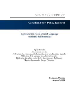 SUMMARY REPORT   Canadian Sport Policy Renewal  Consultation with official-language