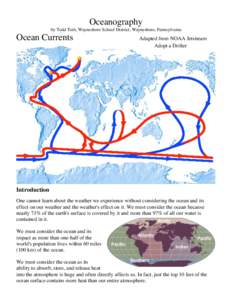 Oceanography by Todd Toth, Waynesboro School District, Waynesboro, Pennsylvania Ocean Currents  Adapted from NOAA Jetstream