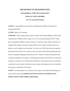 DEPARTMENT OF TRANSPORTATION National Highway Traffic Safety Administration [Docket No. NHTSA[removed]New Car Assessment Program  AGENCY: National Highway Traffic Safety Administration (NHTSA), Department of