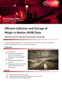 Efficient Collection and Storage of Weigh-in-Motion (WIM) Data A Rational Functions Approach to data analysis and storage A high-performance algorithm is on offer which allows for efficient collection, storage and retrie