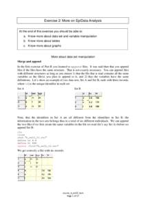 Exercise 2: More on EpiData Analysis At the end of this exercise you should be able to: a. Know more about data set and variable manipulation b. Know more about tables c. Know more about graphs