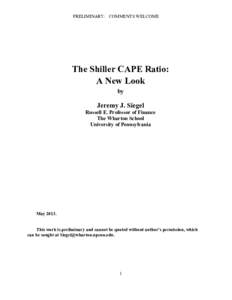 PRELIMINARY: COMMENTS WELCOME  The Shiller CAPE Ratio: A New Look by