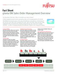 Fact Sheet glovia OM Sales Order Management Overview  Fact Sheet glovia OM Sales Order Management Overview Your Business in the Cloud: What is missing in your cloud solution? A fully integrated environment for processing