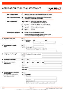 APPLICATION FOR LEGAL ASSISTANCE Step 1 – Complete this form ✍  Please write legibly using a pen. Remember to sign and date the form.