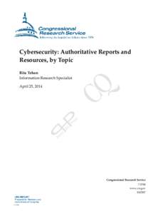 Cybersecurity: Authoritative Reports and Resources, by Topic