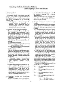 Sampling Method, Estimation Method, and Sampling Errors of Estimates are selected from all dwelling units in the ED by systematic sampling with a constant sampling interval. All households living in the selected dwelling