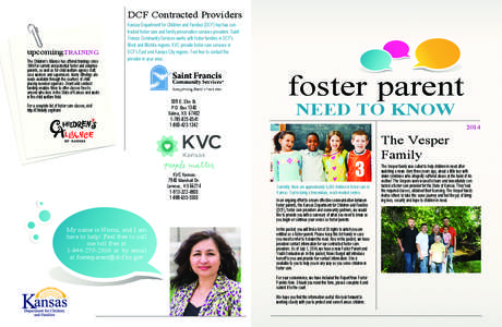 DCF Contracted Providers  upcomingTRAINING The Children’s Alliance has offered trainings since 1998 for current and potential foster and adoptive parents, as well as for child welfare agency staff,