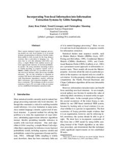 Incorporating Non-local Information into Information Extraction Systems by Gibbs Sampling Jenny Rose Finkel, Trond Grenager, and Christopher Manning