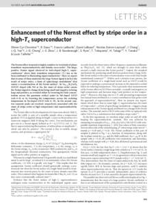 Vol 458 | 9 April 2009 | doi:[removed]nature07931  LETTERS Enhancement of the Nernst effect by stripe order in a high-Tc superconductor Olivier Cyr-Choinie`re1*, R. Daou1*, Francis Laliberte´1, David LeBoeuf1, Nicolas Do