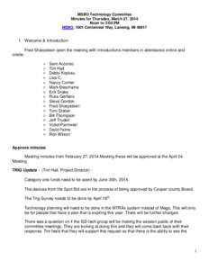 MSBO Technology Committee Minutes for Thursday, March 27, 2014 Noon to 3:00 PM MSBO, 1001 Centennial Way, Lansing, MI[removed]Welcome & Introduction