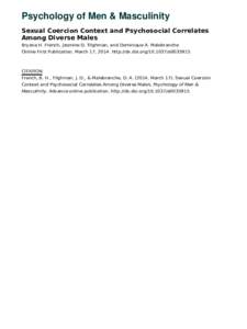 Psychology of Men & Masculinity Sexual Coercion Context and Psychosocial Correlates Among Diverse Males Bryana H. French, Jasmine D. Tilghman, and Dominique A. Malebranche Online First Publication, March 17, 2014. http:/