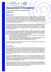 Assessment of Graduation A Way Forward Brief by Judith Sandford August 2010 Background The Productive Safety Net Programme was launched in February[removed]It has been actively linked with Other Food Security Programmes (O